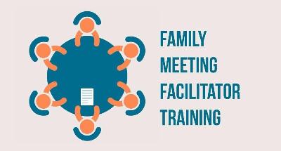 Family Meeting Facilitation Training